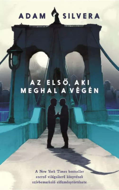 Alacsony ár Az első, aki meghal a végén - Adam Silvera