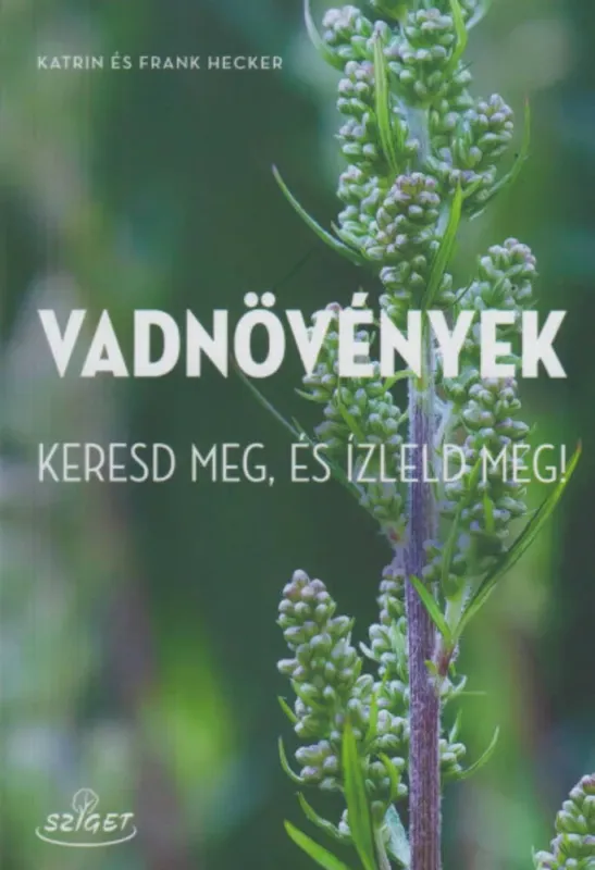 Vadnövények - Katrin Hecker Kedvezményes ár