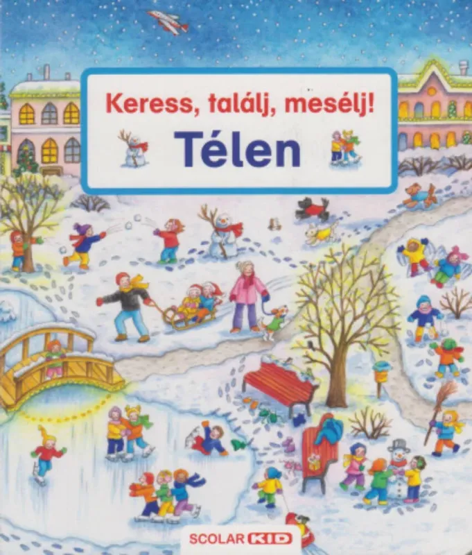 Keress, találj, mesélj! - Télen - Susanne Gernhauser Expressz kézbesítés