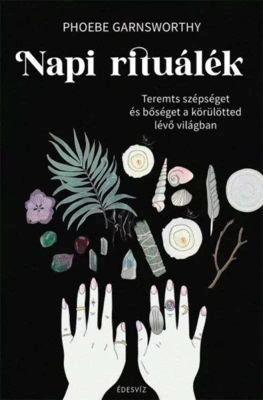 Legnépszerűbb Napi rituálék - Phoebe Garnsworthy
