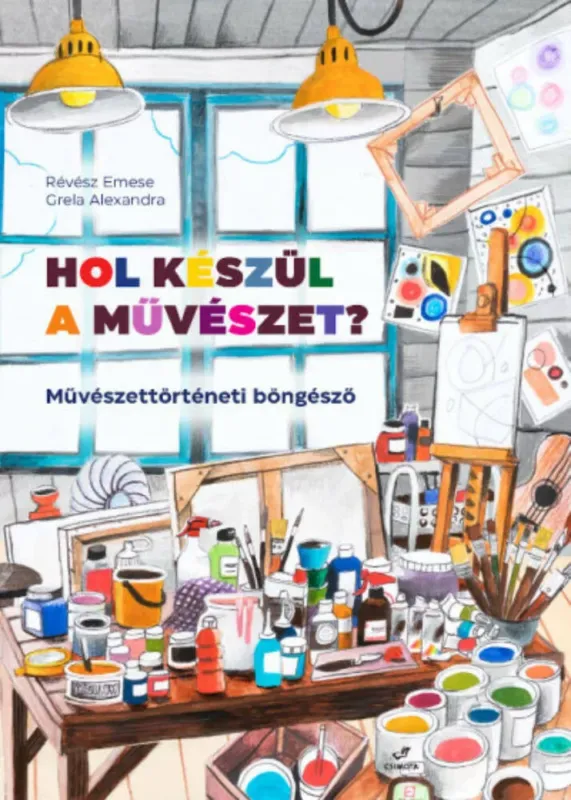 Kedvezmény Hol készül a művészet? - Révész Emese