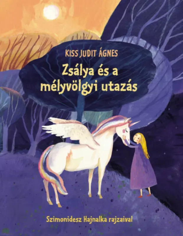 Árcsökkenés Zsálya és a mélyvölgyi utazás - Kiss Judit Ágnes