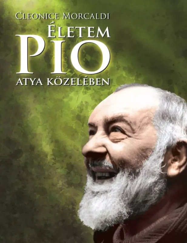 Ajánlat Életem Pio atya közelében - Cleonice Morcaldi