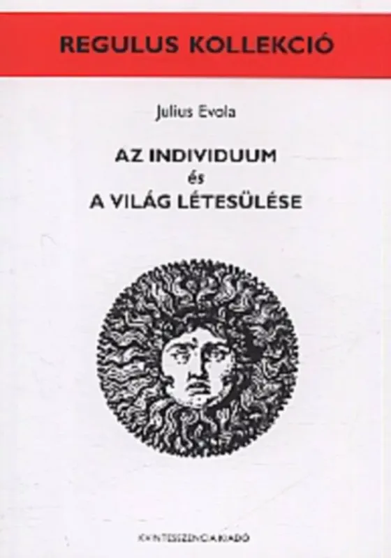Vedd meg online Az individuum és a világ létesülése - Julius Evola