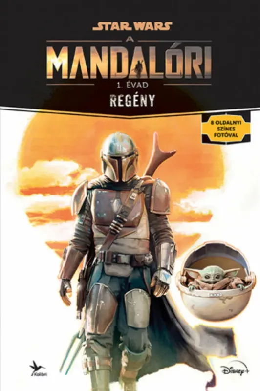 Szuper akció Star Wars - A Mandalóri regény - 1. évad