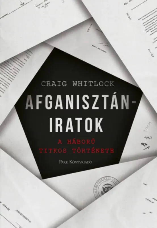 Afganisztán-iratok - Craig Whitlock Újdonság