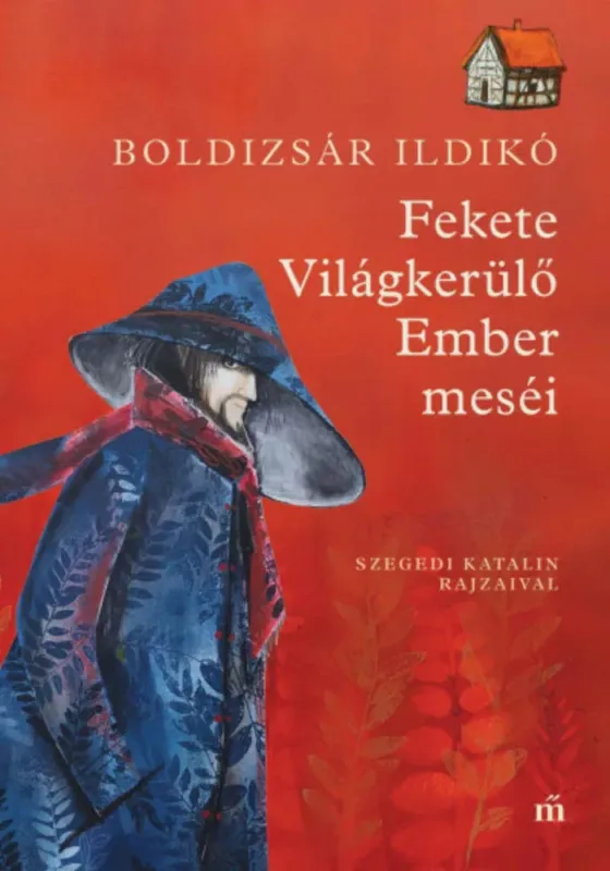 Exkluzív ajánlat Fekete Világkerülő Ember meséi - Boldizsár Ildikó