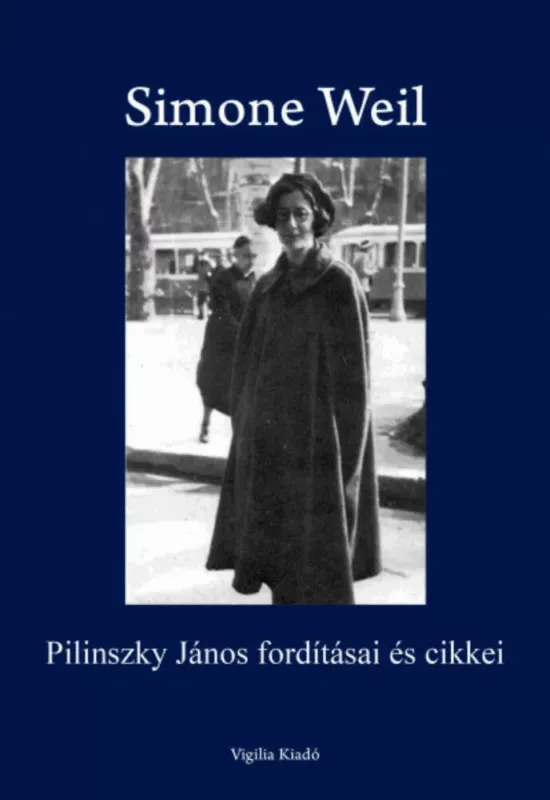 Olcsóbb Simone Weil - Pilinszky János