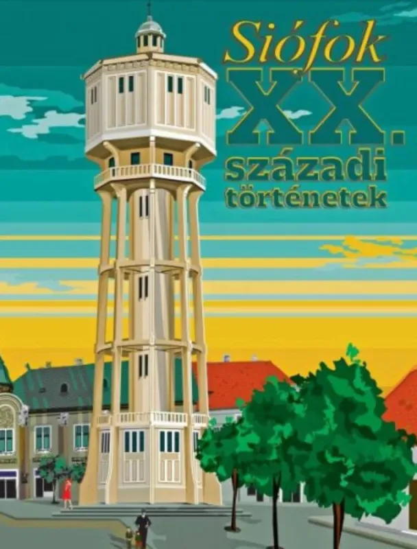 Siófok - Bognár Zoltán szerk. Bestseller
