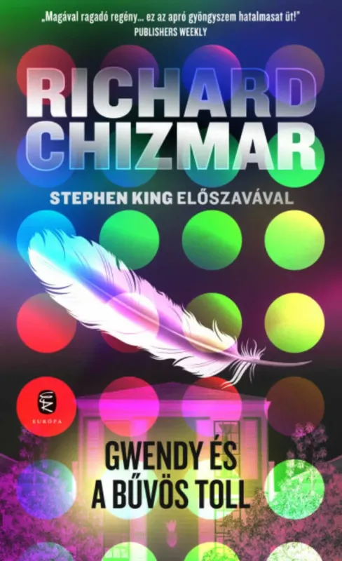 Gwendy és a bűvös toll - Richard Chizmar Szuper akció