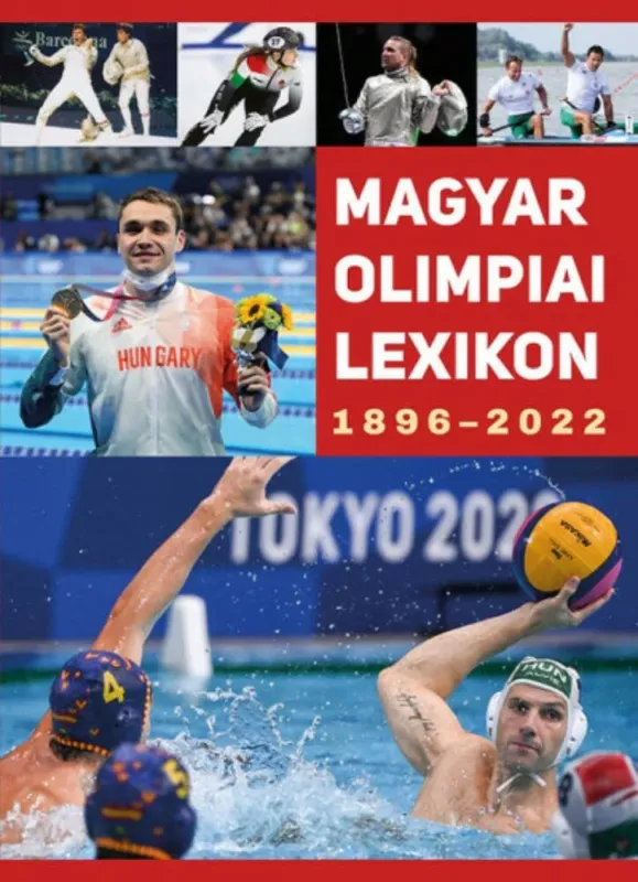 Magyar Olimpiai Lexikon 1896-2022 - Rózsaligeti László Szuper akció