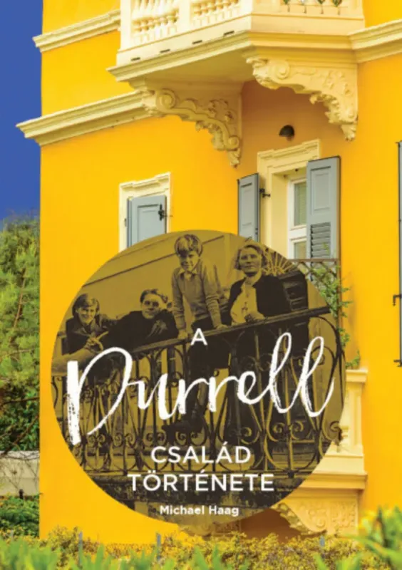 Kihagyhatatlan ajánlat A Durrell család története - Michael Haag