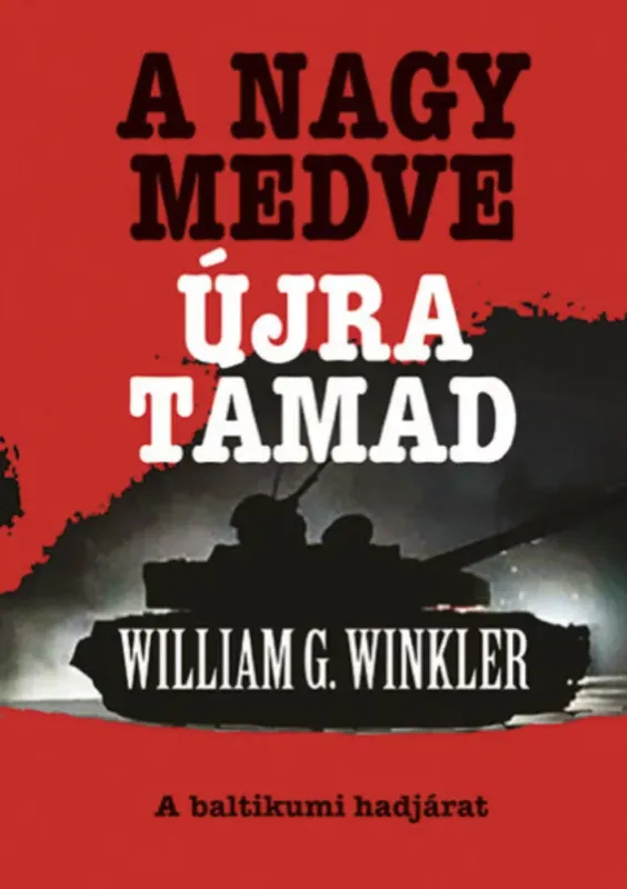 Utolsó esély A Nagy Medve újra támad - William G. Winkler