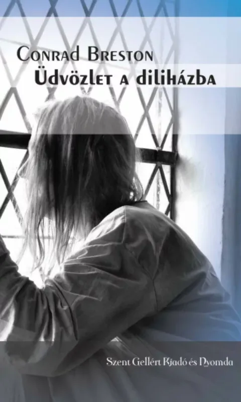 Üdvözlet a diliházba - Conrad Breston Kedvezményes ár