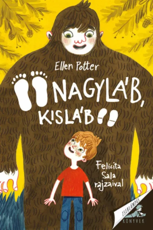 Ajánlat Nagyláb, Kisláb - Ellen Potter