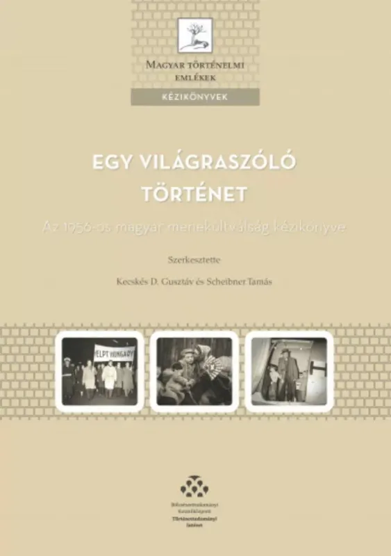 Egy világraszóló történet - Kecskés D. Gusztáv szerk. Gyors szállítás