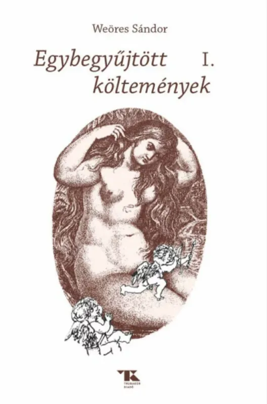 Egybegyűjtött költemények 1. - Weöres Sándor Alacsony ár