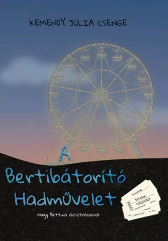 Akció A Bertibátorító Hadművelet - Kemendy Júlia Csenge
