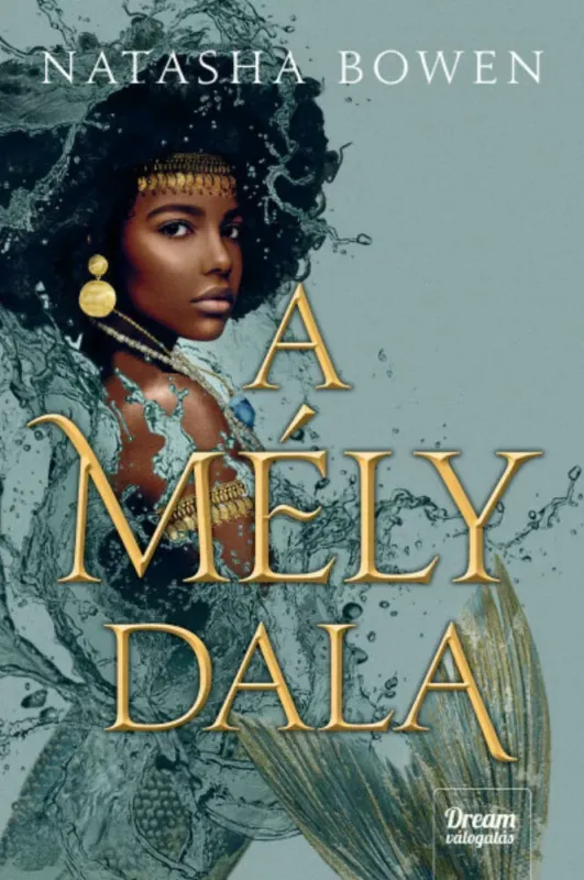 A mély dala - Natasha Bowen Kedvezményes ár