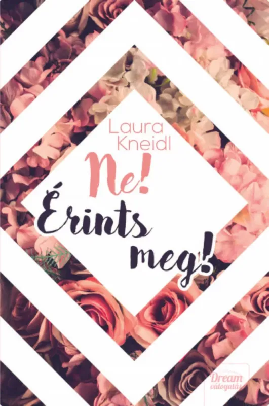 Ne! Érints meg! - Laura Kneidl Kiárusítás