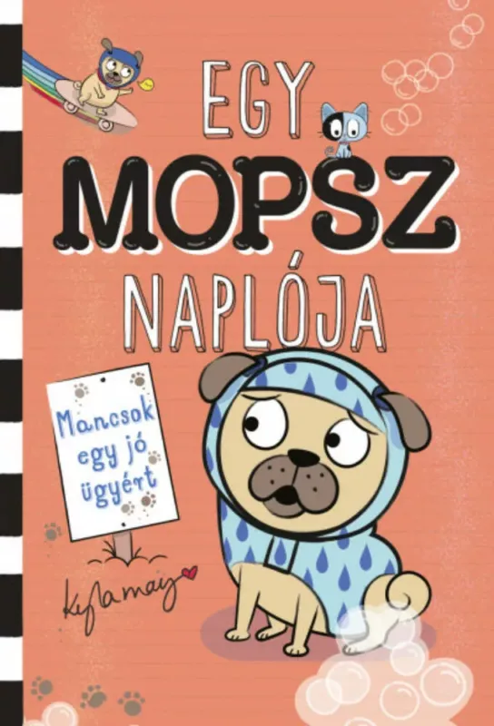 Egy mopsz naplója - Mancsok egy jó ügyért - Kyla May Végkiárusítás