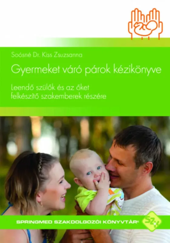 Prémium Gyermeket váró párok kézikönyve - Soósné Dr. Kiss Zsuzsanna