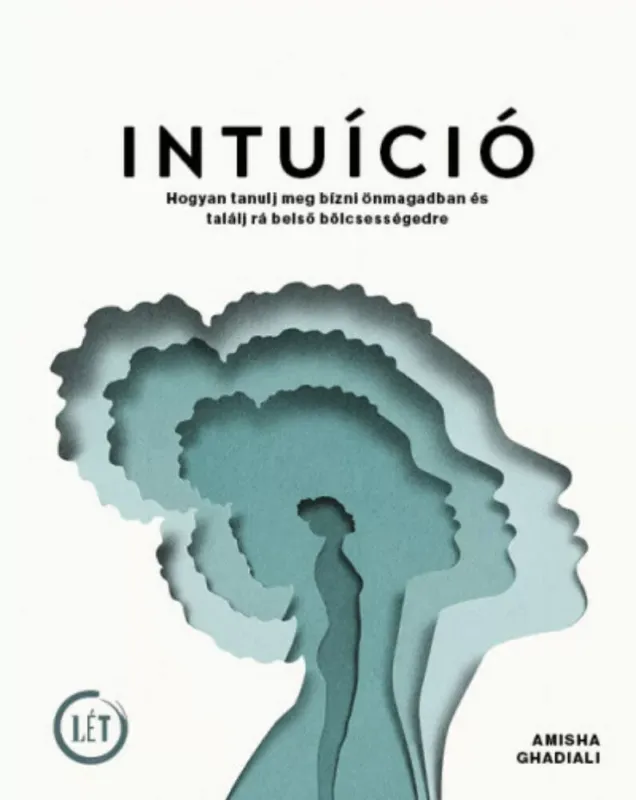 Intuíció - Amisha Ghadiali Rendeld meg most