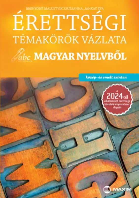 Ne maradj le Érettségi témakörök vázlata magyar nyelvből - közép- és emelt szinten