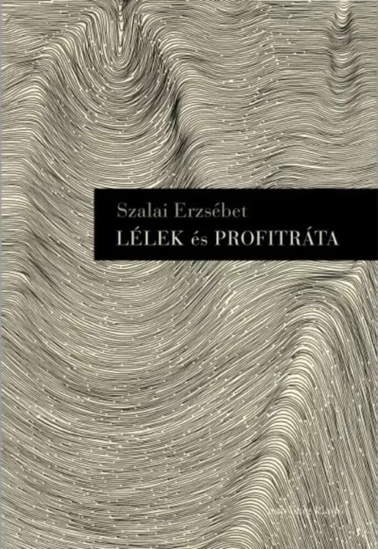 Lélek és profitráta - Szalai Erzsébet Gyors szállítás