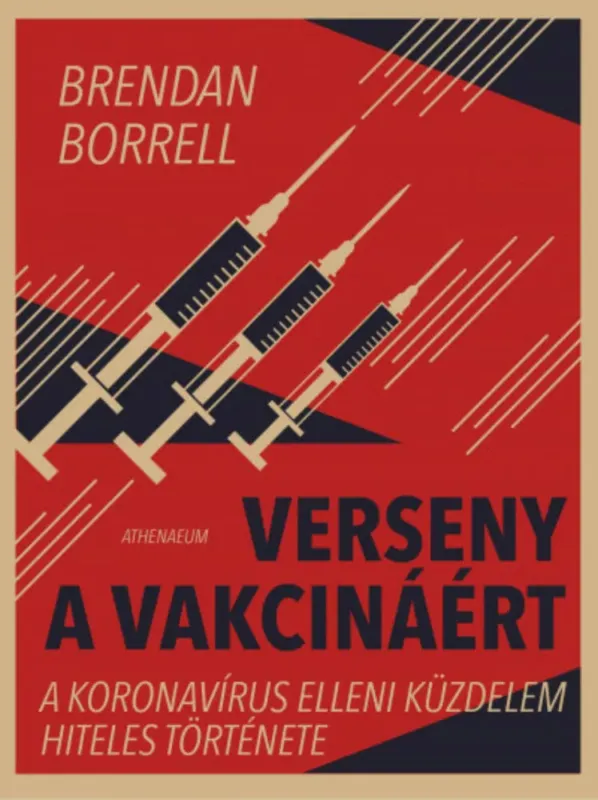 Verseny a vakcináért - Brendan Borrell Utolsó esély