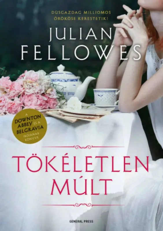 Tökéletlen múlt - Julian Fellowes Biztonságos fizetés