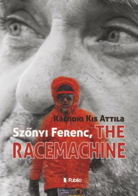 Szőnyi Ferenc, The Racemachine - Kálnoki Kis Attila Legjobb ár