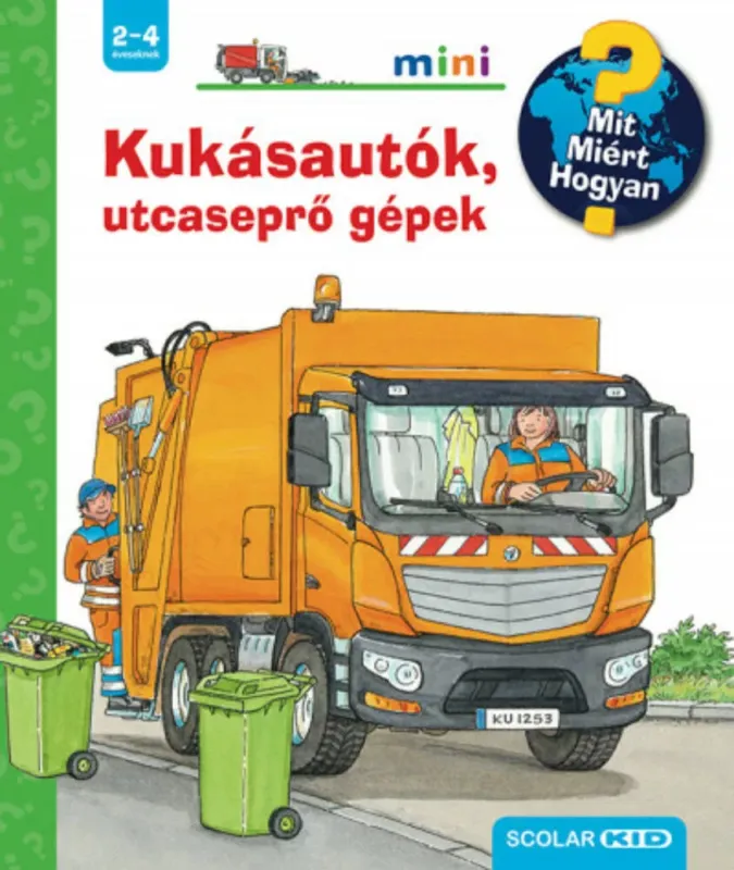 Mit? Miért? Hogyan? Mini 57. - Kukásautók, utcaseprő gépek Legnépszerűbb