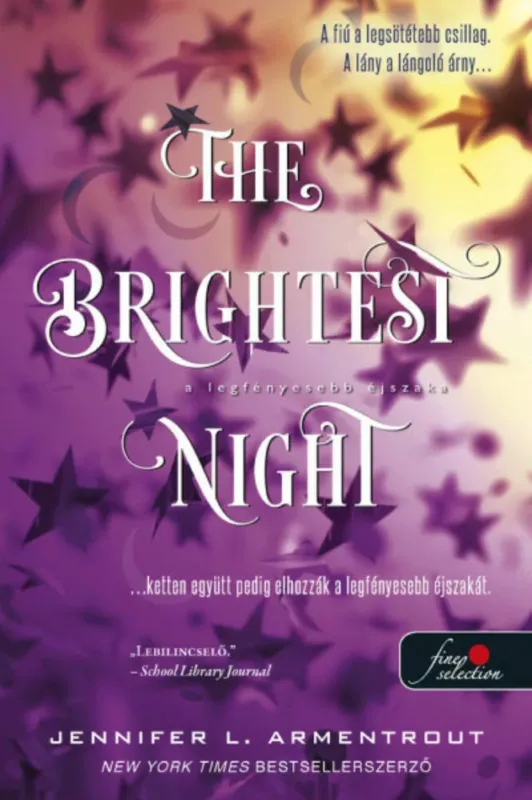 Utolsó esély The Brightest Night - A legfényesebb éjszaka - Jennifer L. Armentrout