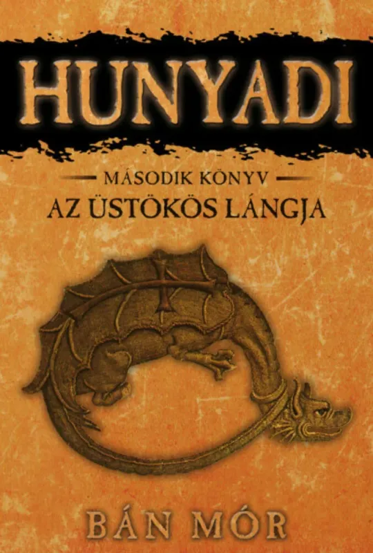 Hunyadi 2. - Az üstökös lángja - Bán Mór Nézd meg most