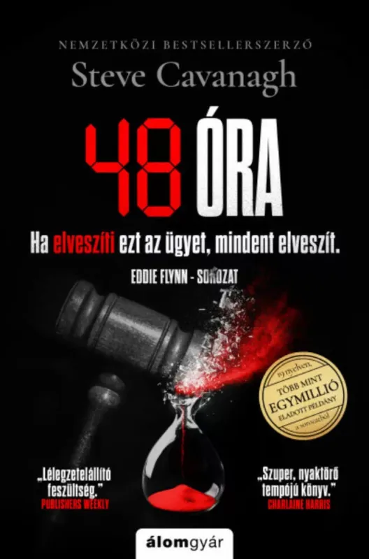 Különleges ajánlat Eddie Flynn 1. - 48 óra - Steve Cavanagh