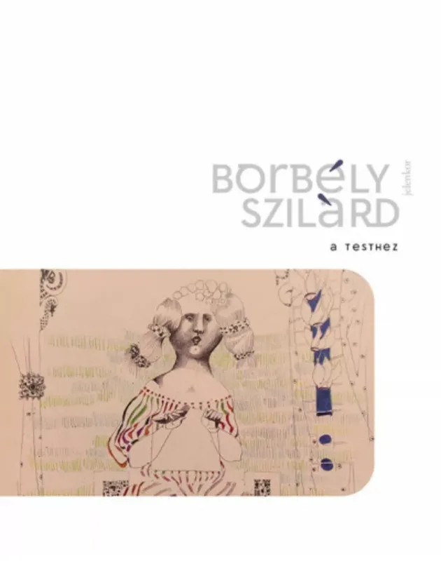 A Testhez - Borbély Szilárd Gyors kiszállítás