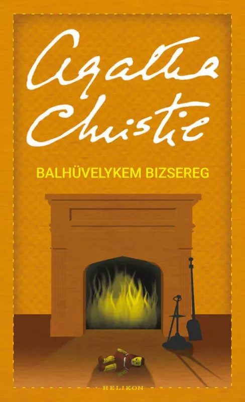 Utolsó esély Balhüvelykem bizsereg - Agatha Christie