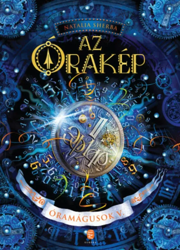 Az Órakép - Óramágusok 5. - Natalia Sherba Csak ma