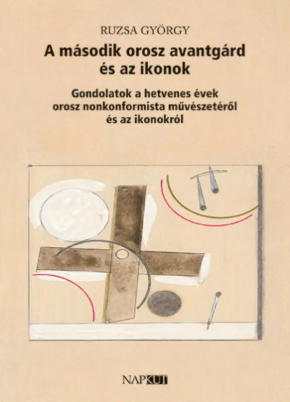 A második orosz avantgárd és az ikonok - Ruzsa György Biztonságos vásárlás