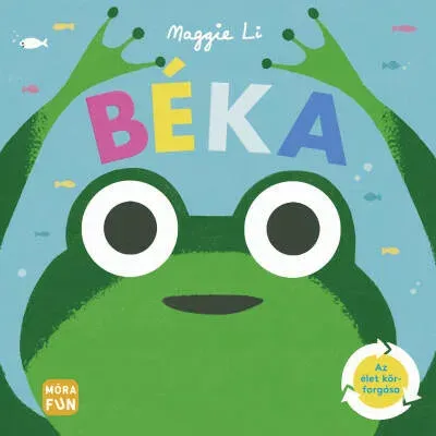 Béka - Az élet körforgása - Maggie Li Ajánlat