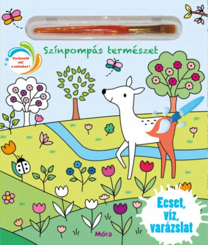 Színpompás természet - Ecset, víz, varázslat Kihagyhatatlan ajánlat