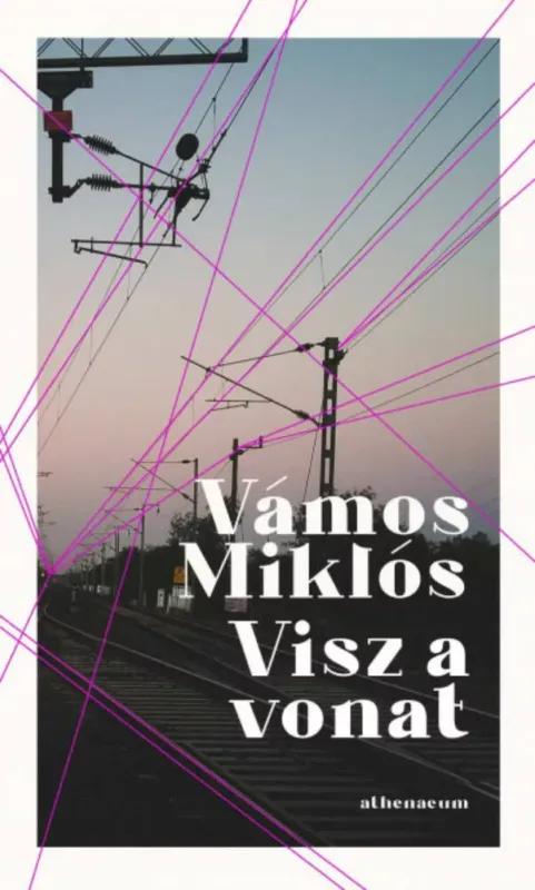 Visz a vonat - Vámos Miklós Ajánlat