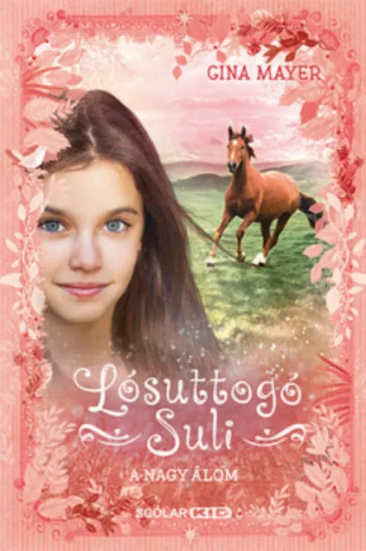 Outlet Lósuttogó Suli 2. - A nagy álom - Gina Mayer