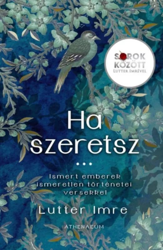 Ha szeretsz... Sorok között Lutter Imrével - Lutter Imre Vásárlói kedvenc