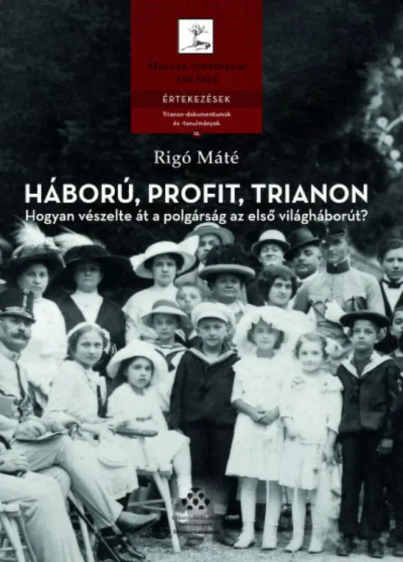 Ne maradj le Háború, profit, Trianon - Rigó Máté