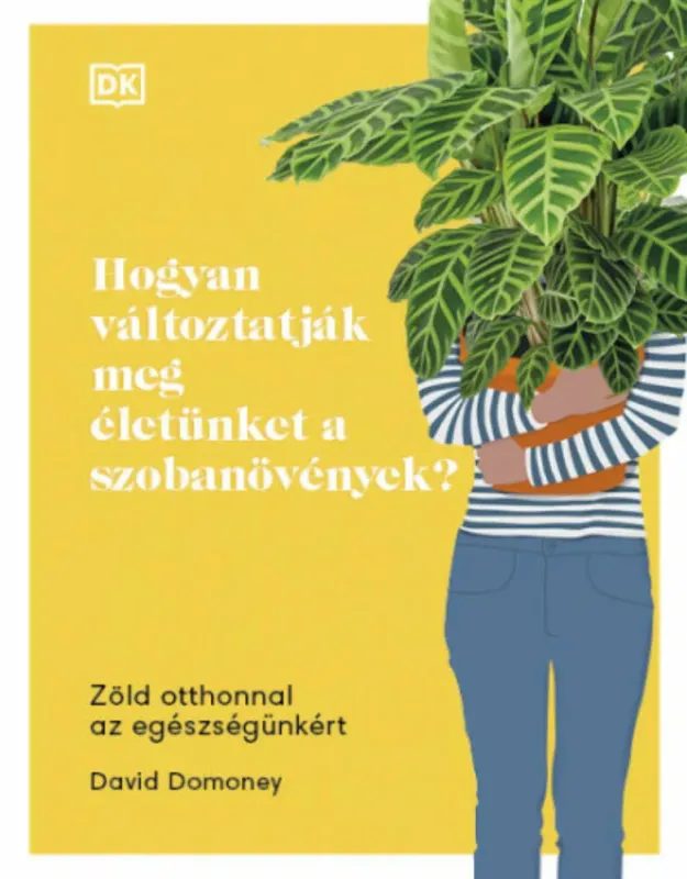Hogyan változtatják meg életünket a szobanövények? - David Domoney Expressz szállítás