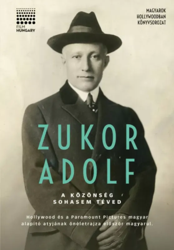 Vásárlói kedvenc A közönség sohasem téved - Zukor Adolf