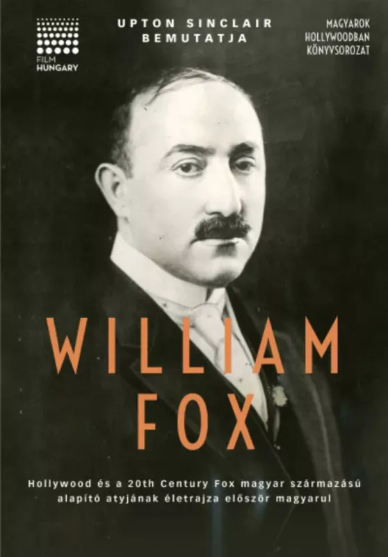 Upton Sinclair bemutatja: William Fox - Upton Sinclair Szuper ajánlat