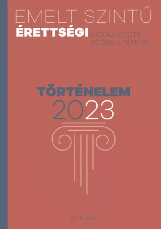 Emelt szintű érettségi - történelem - 2023 Alacsony ár